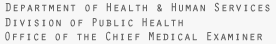 DHHS, DPH, OCME